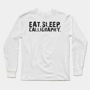 Calligraphy - Easy Sleep Calligraphy Long Sleeve T-Shirt